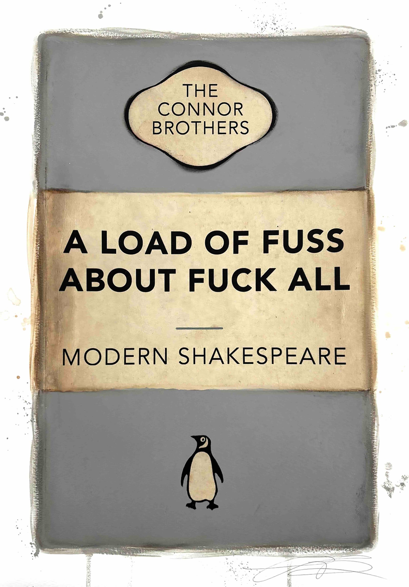 A Load Of Fuss (Grey) by The Connor Brothers