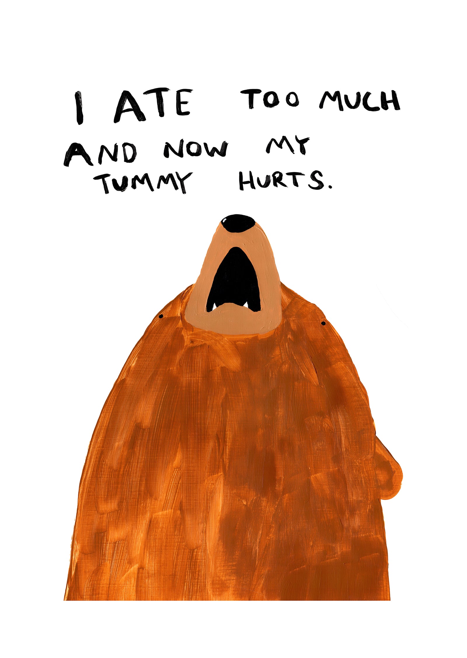 I Ate Too Much by Billy Murphy, a open edition giclée print on hahnemühle 308gsm rag paper from 2025