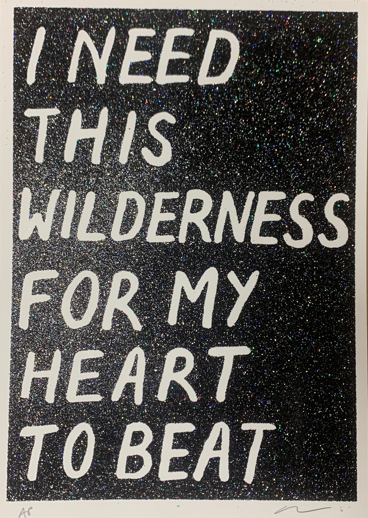 I Need This Wilderness For My Heart To Beat (Black)