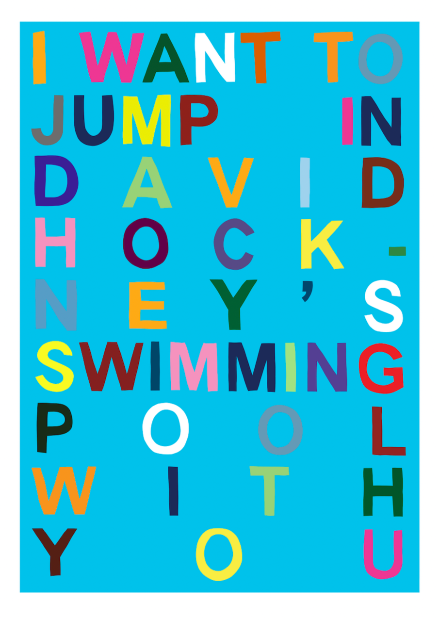I Want To Jump In David Hockney's Swimming Pool With You (Teal) by Benjamin Thomas Taylor, a limited edition archival pigment print on 350gsm hahnemühle photo rag paper from 2023