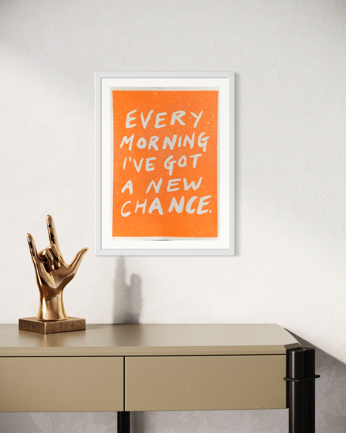 Every Morning I&#39;ve Got A New Chance (Orange)