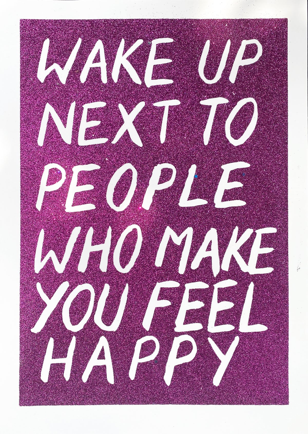 Wake Up Next To People Who Make You Feel Happy (Magenta)