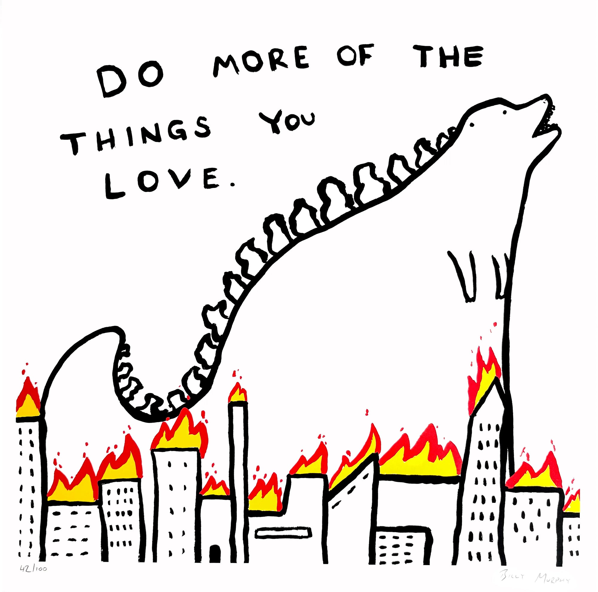 do-more-of-the-things-you-love-1-Billy Murphy-Limited Edition Art Print-3866x3824