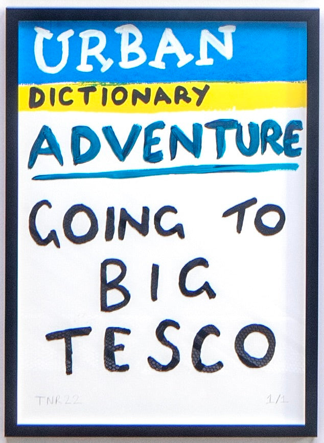 Urban Dictionary: Big Tesco (Framed) by Times New Roadman, a hand-finished hand finished screen print on 310gsm south bank coarse from 2022