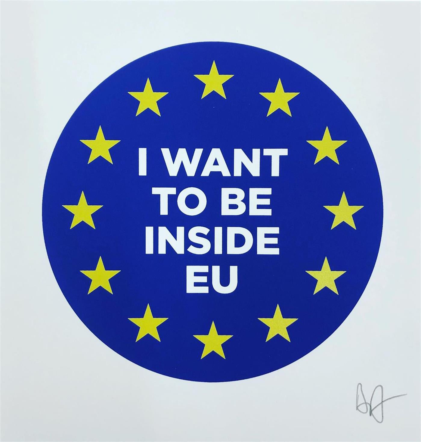 I Want To Be Inside EU - (Framed) by Bench Allen, a open edition 2 colour screen print on somerset tub sized 300gsm paper from 2019