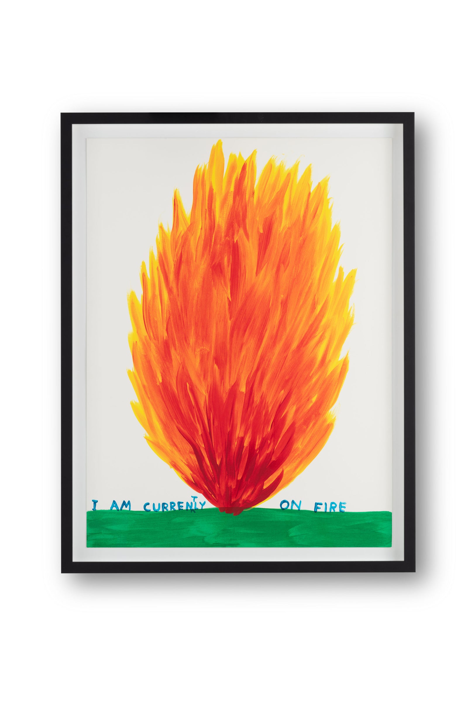 I Am Currently on Fire by David Shrigley