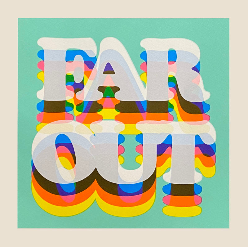 Far Out by Oli Fowler, a limited edition 5 layer screen print on 300gsm somerset satin paper  from 2020