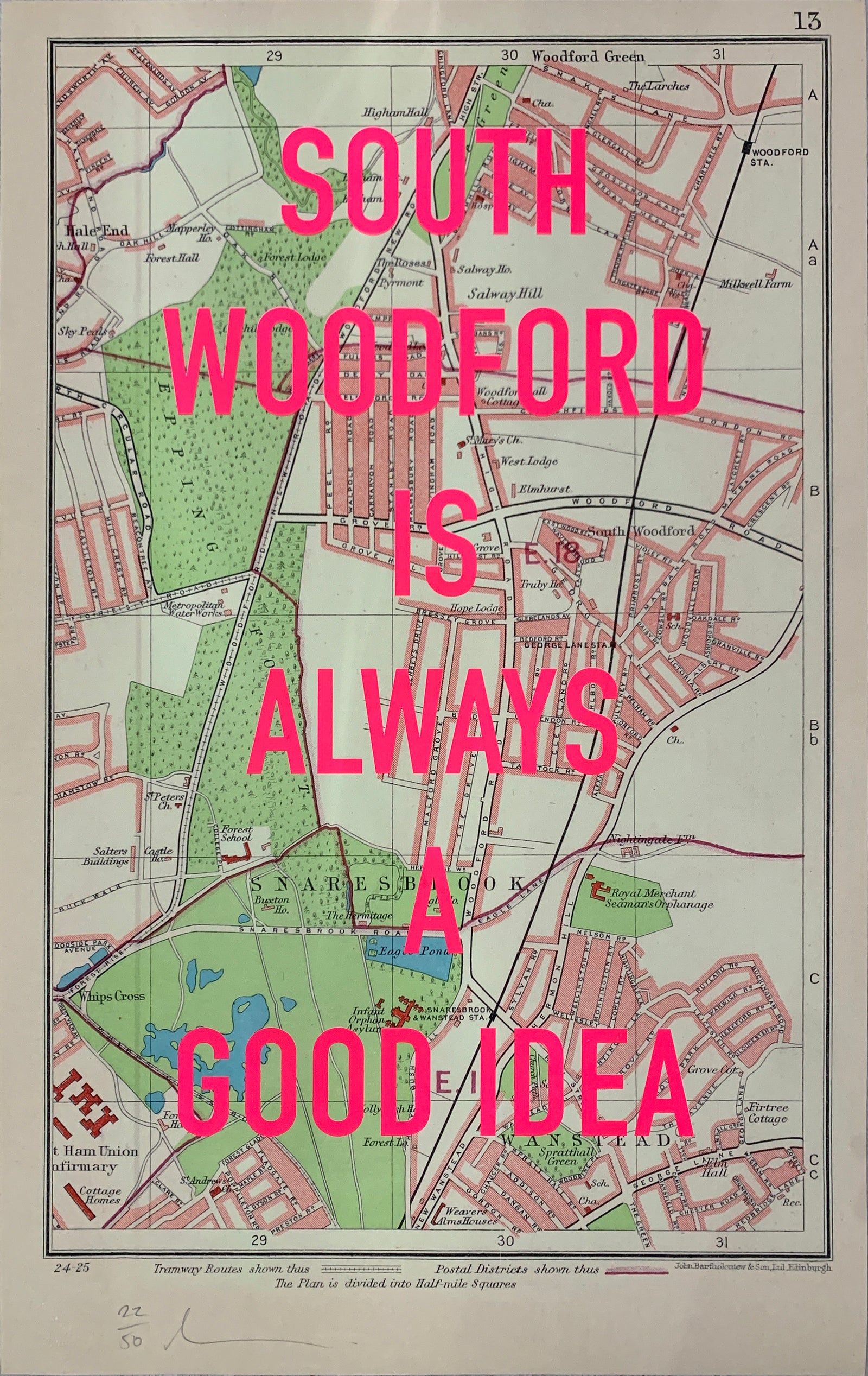 South Woodford Is Always A Good Idea by Dave Buonaguidi, a limited edition giclee print of 1930's vintage bartholomew's map with two colour screenprint on 280gsm paper. from 2021