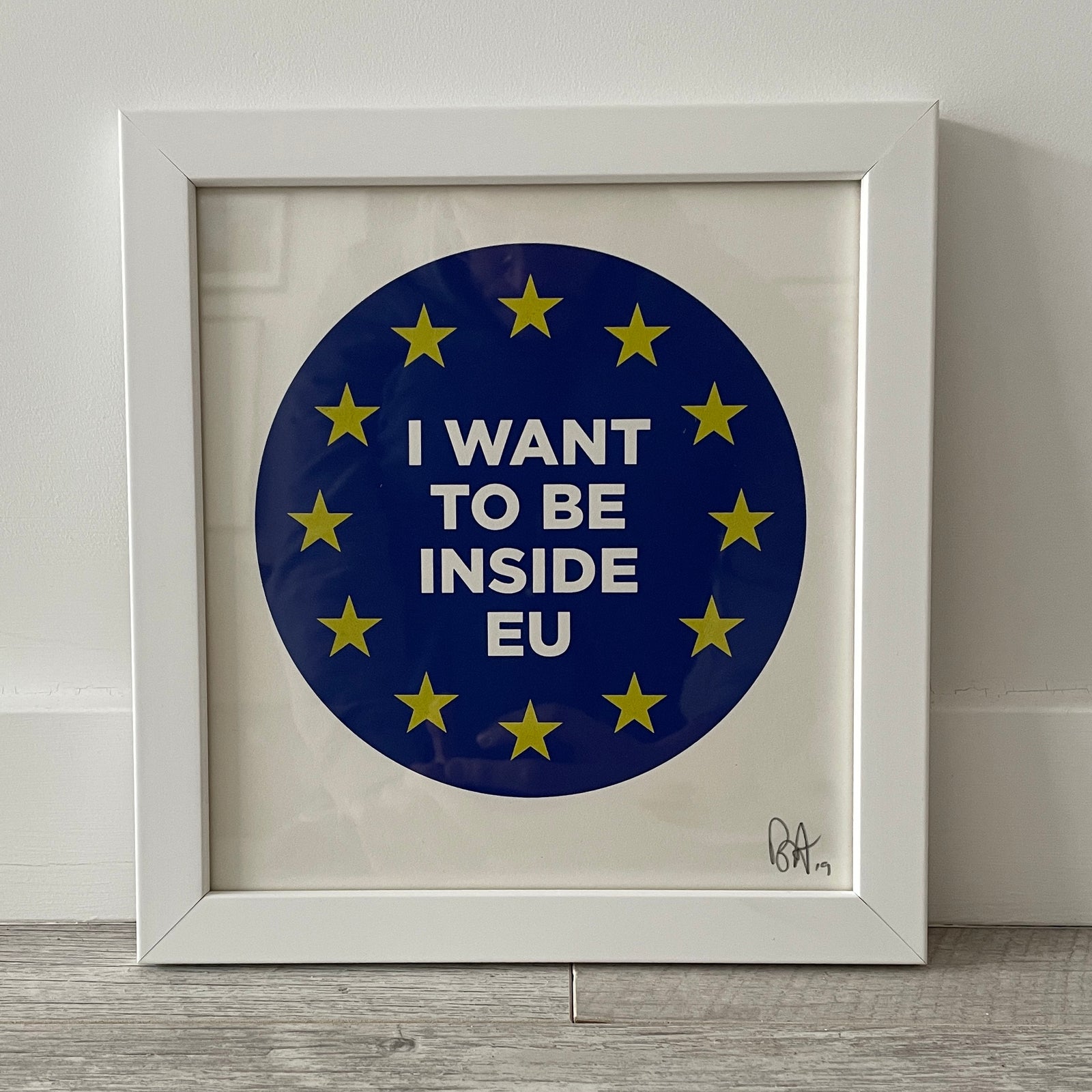 I Want To Be Inside EU - (Framed) by Bench Allen, a open edition 2 colour screen print on somerset tub sized 300gsm paper from 2019
