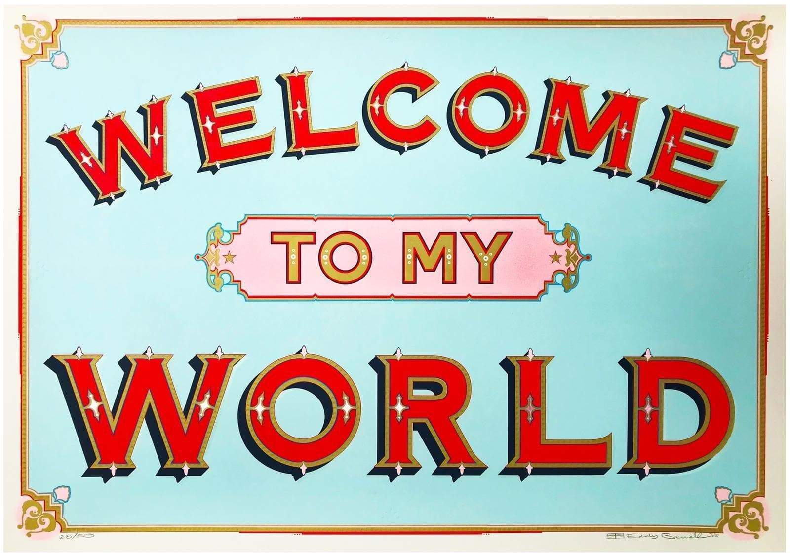 Welcome To My World - (Framed) by Eddy Bennett