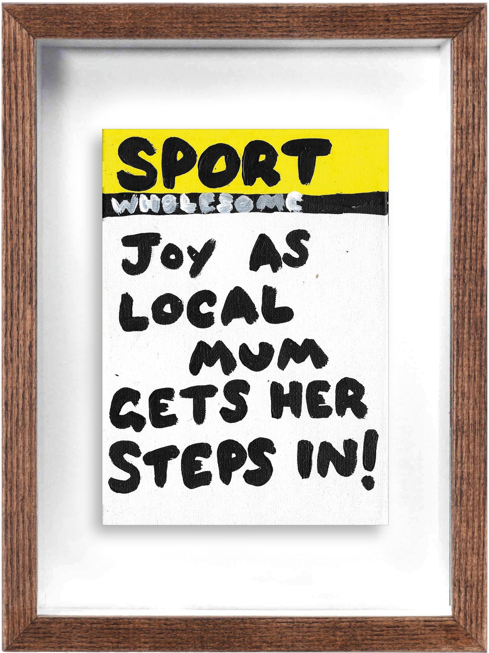 Local Mum (Framed) by Times New Roadman, a original hand painted with acrylic on canvas stretched board from 2022