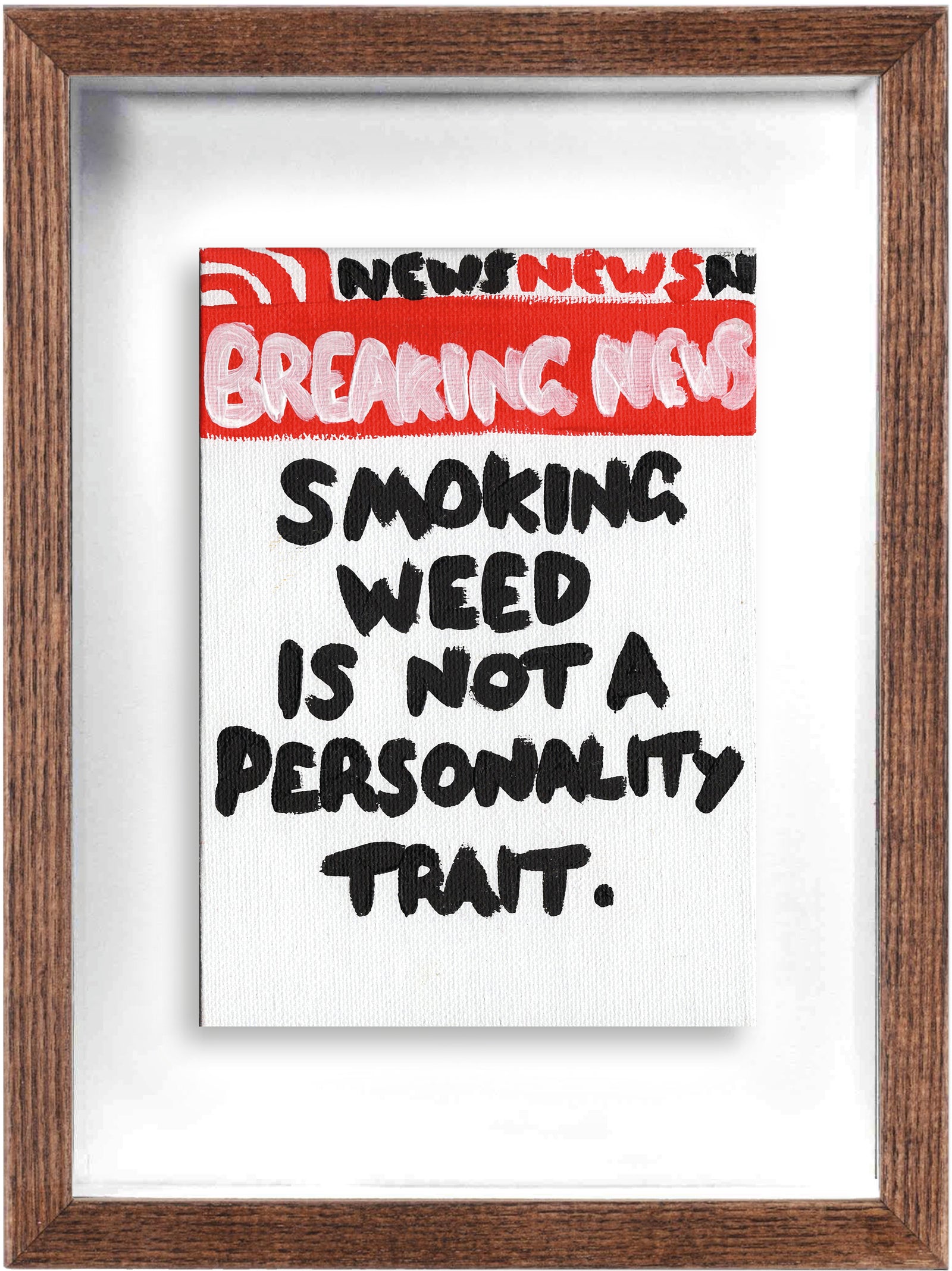 Smoking Weed (Framed) by Times New Roadman, a original hand painted with acrylic on canvas stretched board from 2021