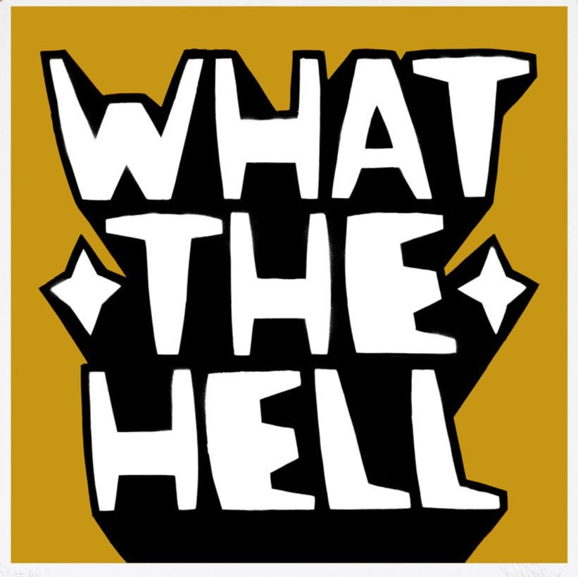 WHAT THE HELL (Ochre) by Kid Acne