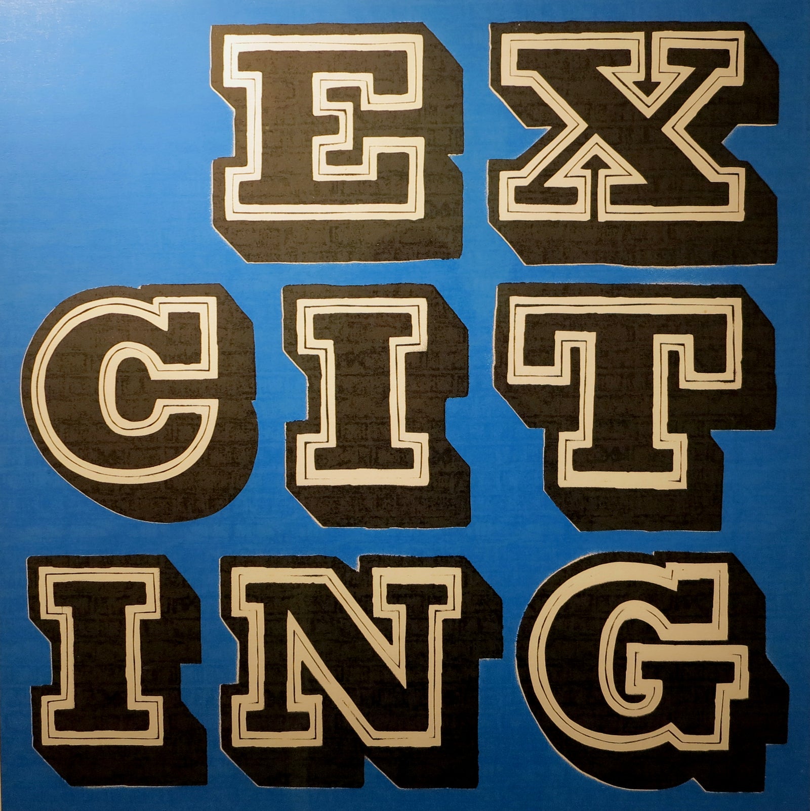 EXCITING by Ben Eine, a limited edition 2 colour hand pulled, screen print with 'brick pattern' gloss overlay on somerset 310gsm from 2008